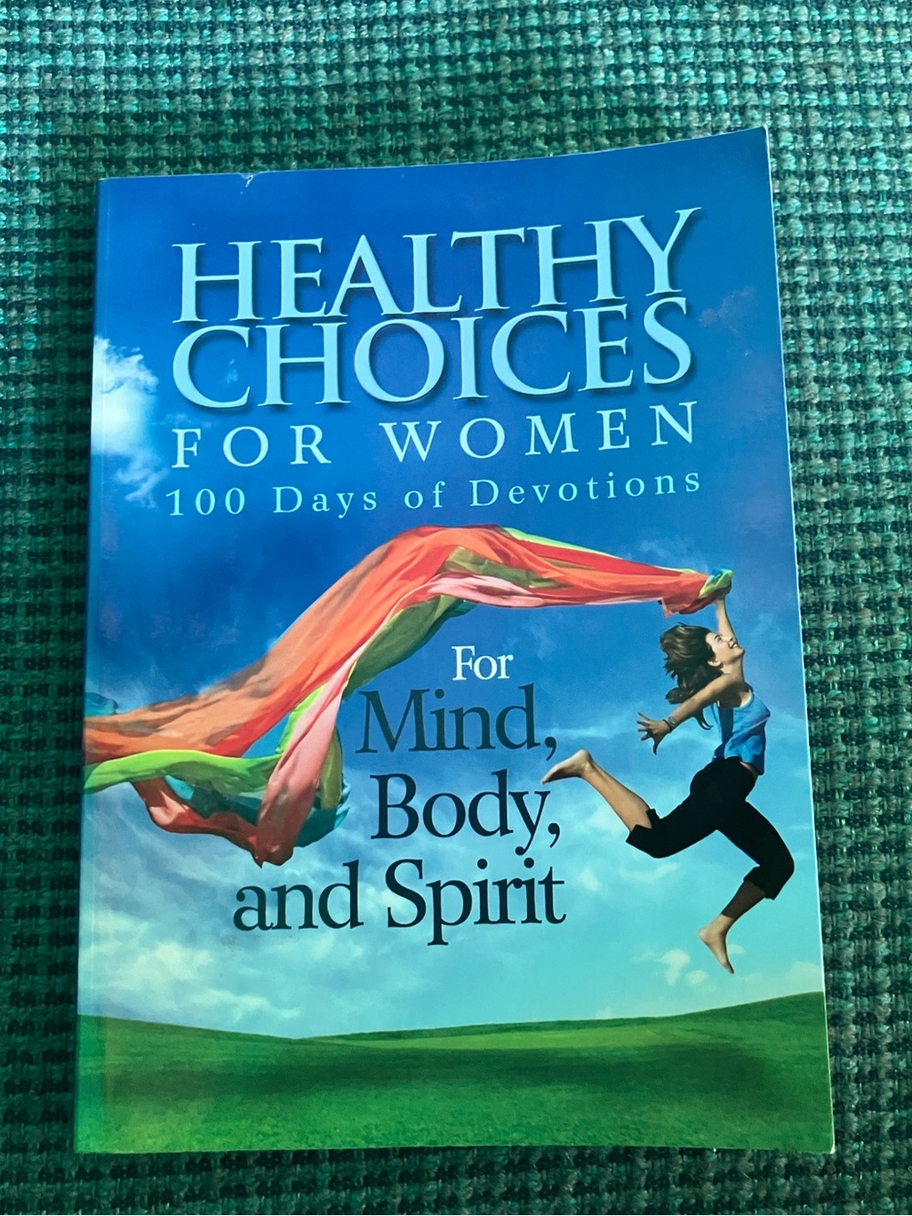 Healthy Choices for Women - For Mind, Body, and Spirit